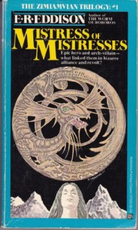 Mistress of Mistresses: A Vision of Zimiamvia - E.R. Eddison, Keith Henderson, Gerald Ravenscourt Hayes