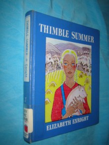 Thimble Summer - Elizabeth Enright