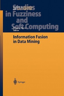 Information Fusion in Data Mining - Vicenç Torra