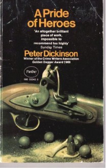 A Pride of Heroes - Peter Dickinson