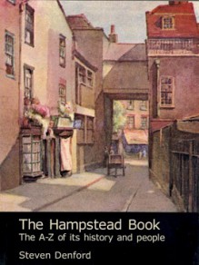 The Hampstead Book: The A-Z of Its History and People - Steven Denford