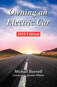 Owning an Electric Car - Michael Boxwell, Quentin Willson