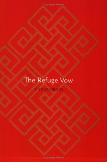 The Refuge Vow: A Sourcebook. - Chögyam Trungpa