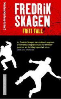 Fritt fall (Morten Martens, #2) - Fredrik Skagen