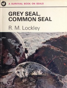 Grey Seal, Common Seal - R.M. Lockley