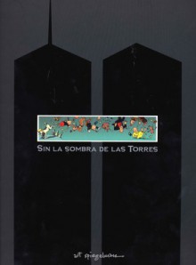 Sin la sombra de las torres - Art Spiegelman, Mar?a Ferrer