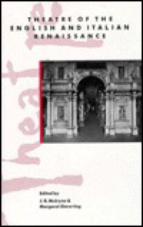 Theatre of the English and Italian Renaissance - J.R. Mulryne