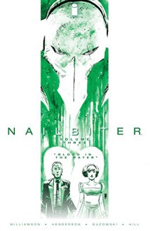 Nailbiter Vol. 3: Blood In the Water - Joshua Williamson, Mike Henderson