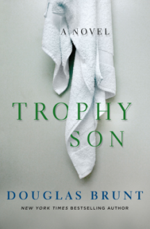 Trophy Son - Douglas Brunt