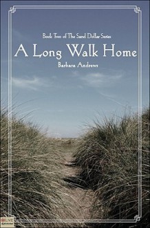 A Long Walk Home - Barbara Andrews