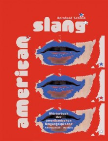 American Slang - Bernhard Schmid