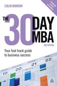 The 30 Day MBA - Colin Barrow