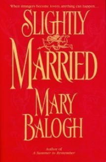 Slightly Married (Bedwyn Saga #1) - Mary Balogh