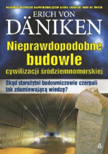 Nieprawdopodobne budowle cywilizacji śródziemnomorskiej - Erich von Däniken