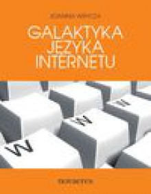 Galaktyka języka Internetu - Wrycza Joanna