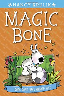 Dogs Don't Have Webbed Feet #7 (Magic Bone) - Nancy Krulik, Sebastien Braun