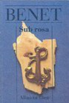 Sub Rosa (Alianza Cien) - Juan Benet