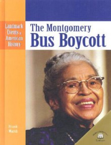 The Montgomery Bus Boycott - Frank Walsh