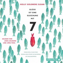 Glück ist eine Gleichung mit 7 - Holly Goldberg Sloan, Jodie Ahlborn, Jörg Pohl, HörbucHHamburg HHV GmbH