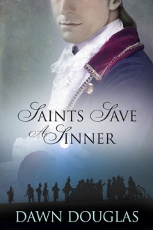 Saints Save a Sinner - Dawn Douglas