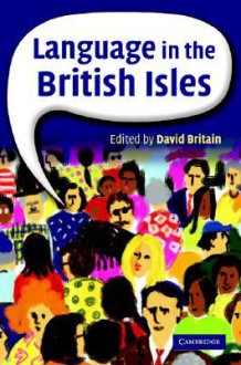 Language in the British Isles - David Britain