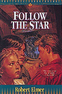 Follow the Star - Robert Elmer