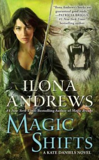 Magic Shifts - Ilona Andrews