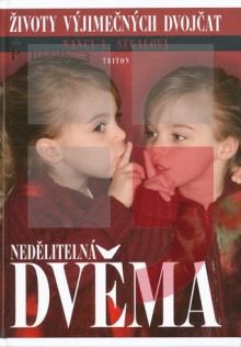 Nedělitelná dvěma: životy výjimečných dvojčat - Nancy L. Segal, Václav Petr