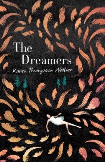 The Dreamers - Karen Thompson Walker