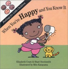 When You're Happy and You Know It (Feelings for Little Children) - Elizabeth Crary, Shari Steelsmith