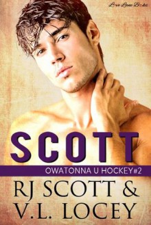 Scott (Owatonna U Hockey #2) - V.L. Locey, RJ Scott