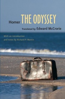 The <I>Odyssey</I>: The Odyssey (Johns Hopkins New Translations from Antiquity) - Homer, Edward McCrorie, Richard P. Martin