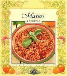 Massas: receitas - Raquel Zampil