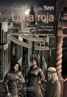 Luna roja - Ana Alonso, Javier Pelegrín