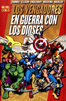 Los Vengadores: En Guerra con los Dioses - Roy Thomas, Harlan Ellison, Steve Englehart