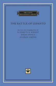 The Battle of Lepanto - Elizabeth R. Wright, Sarah Spence, Andrew Lemons