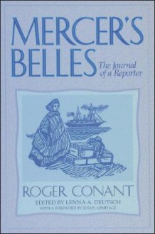 Mercer's Belles: The Journal of a Reporter - Roger Conant