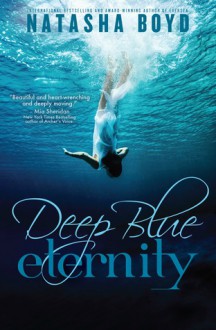 Deep Blue Eternity - Natasha Boyd