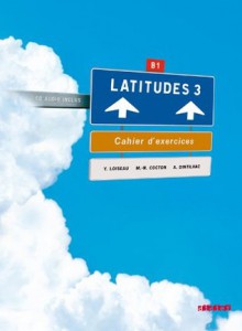 Latitudes niveau 3 cahier +cd - Yves Loiseau