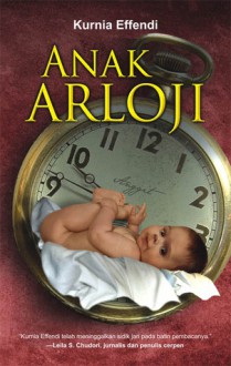 Anak Arloji - Kurnia Effendi