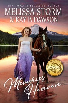 Memories of Heaven (The Memory Ranch Romances #3) - Melissa Storm