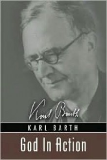 God in Action: Theological Addresses - Karl Barth