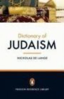 Penguin Dictionary of Judaism - N. De Lange