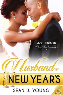 A Husband by New Year's (The McClendon Holiday Series Book 4) - Sean D. Young