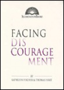 Facing Discouragement - Kathleen Fischer, Thomas N. Hart