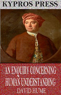 An Enquiry Concerning Human Understanding - David Hume