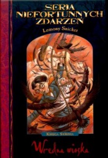 Wredna wioska - Lemony Snicket