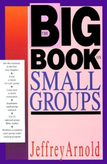 The Big Book on Small Groups - Jeffrey Arnold