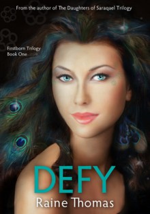 Defy (Firstborn, #1) - Raine Thomas