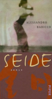 Seide - Alessandro Baricco